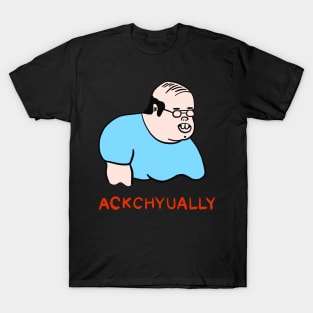 Ackchyually T-Shirt